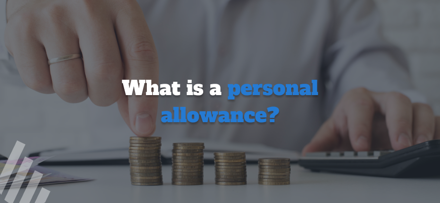 How does the personal allowance work?